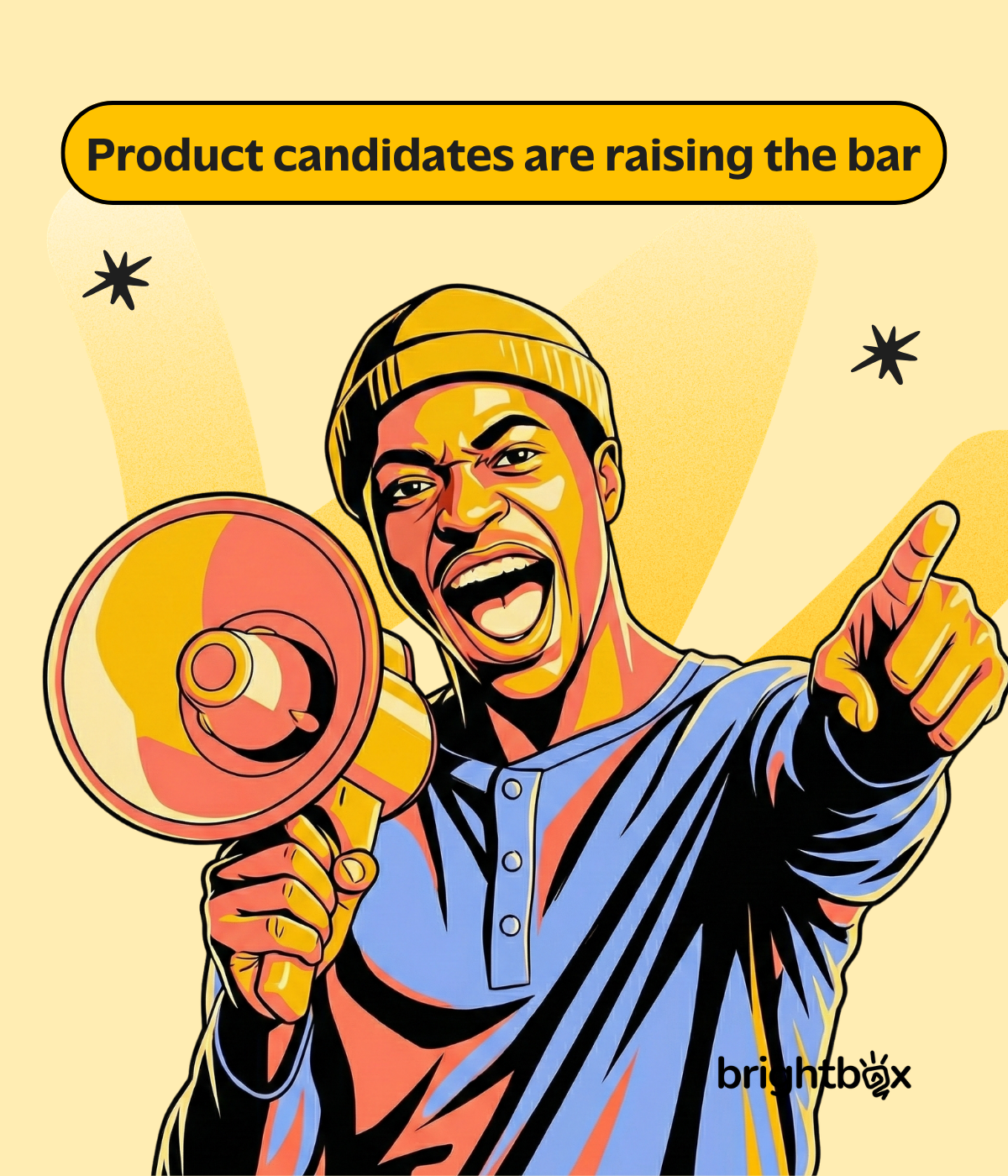 Brightbox LinkedIn post, product candidates are raising the bar